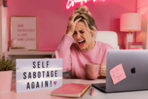 How to Stop Self-Sabotaging